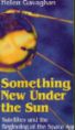 Something New Under the Sun, Satellites and the Beginning of the Space Age